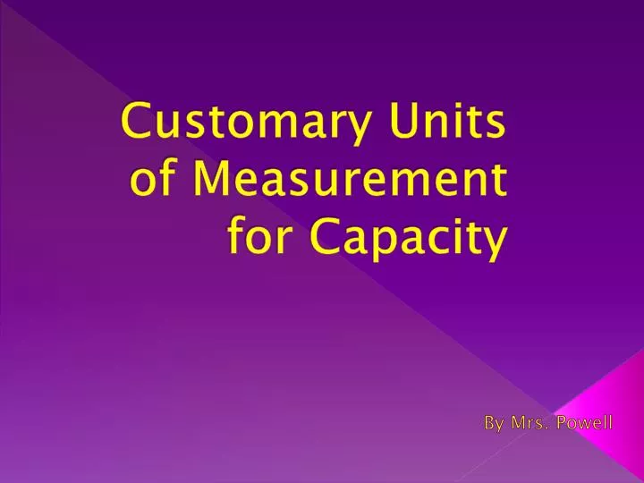 customary units of measurement for capacity