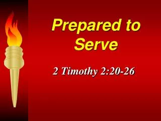 Prepared to Serve
