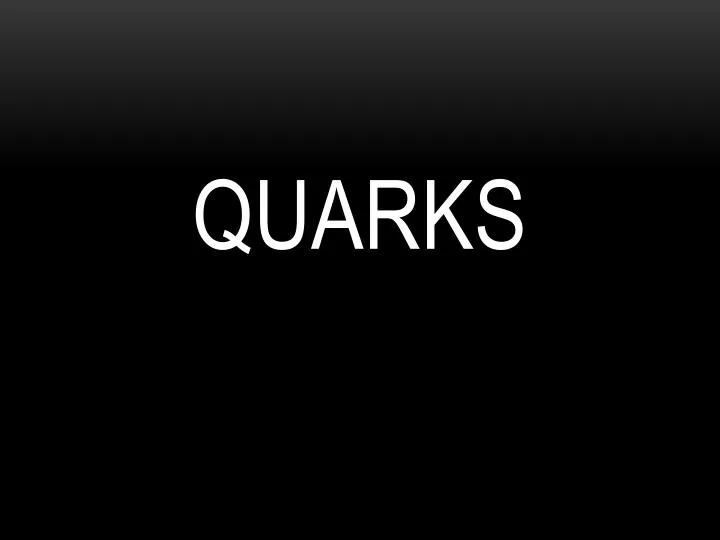 quarks