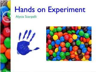 Hands on Experiment