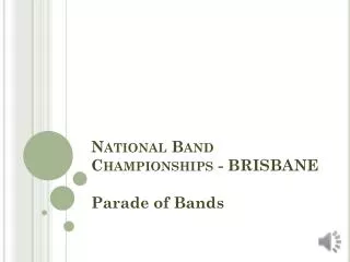National Band Championships - BRISBANE