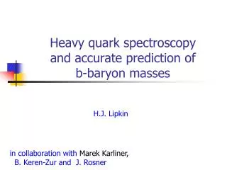 Heavy quark spectroscopy and accurate prediction of b-baryon masses