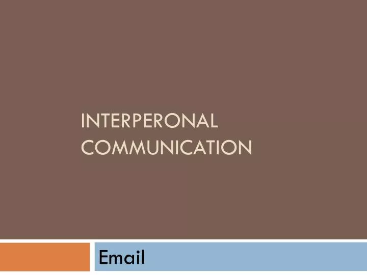 interperonal communication