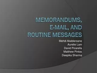 Memorandums, E-Mail, and routine Message S