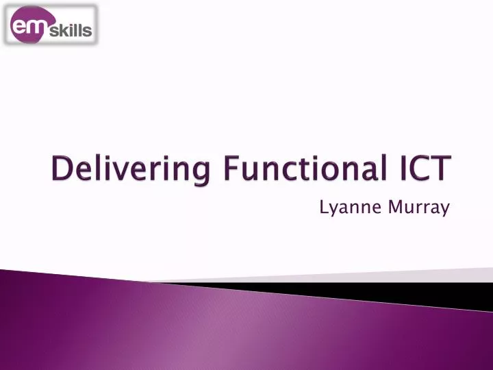 delivering functional ict