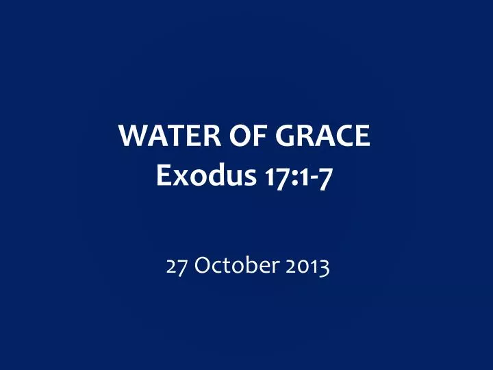 water of grace exodus 17 1 7