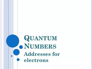 Quantum Numbers