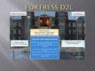 Fortress D2L