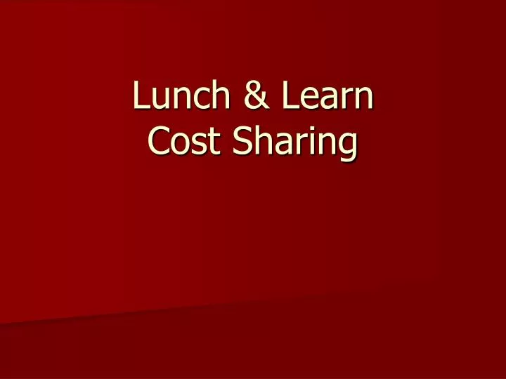 lunch learn cost sharing