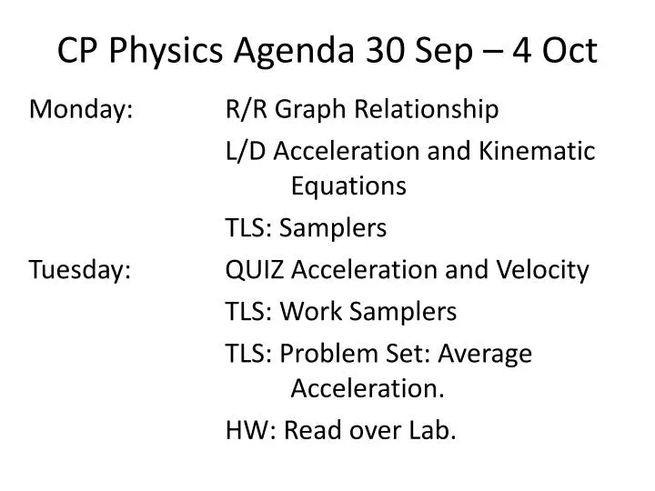 cp physics agenda 30 sep 4 oct