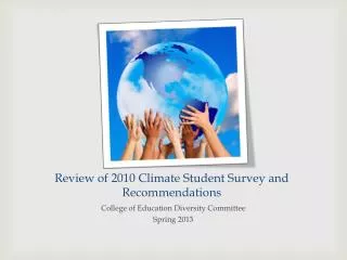 Review of 2010 Climate Student Survey and Recommendations