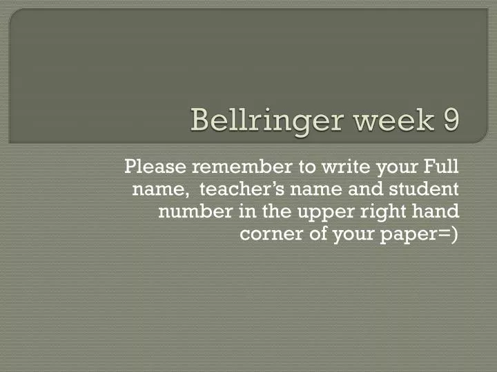 bellringer week 9