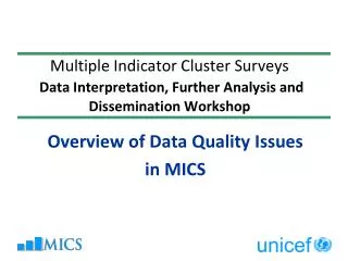 Overview of Data Quality Issues in MICS