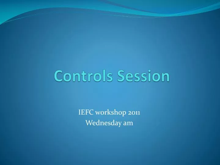 controls session