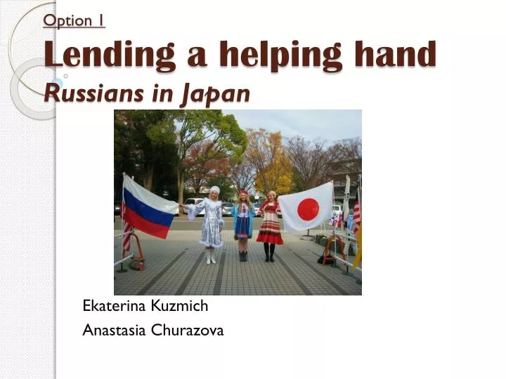option 1 lending a helping hand russians in japan