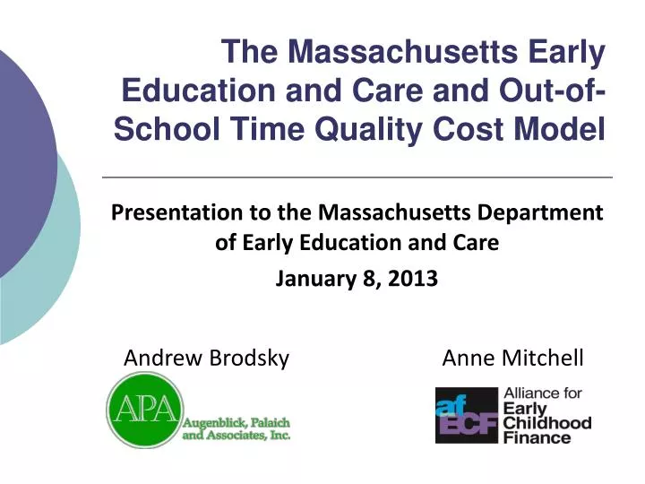 the massachusetts early education and care and out of school time quality cost model