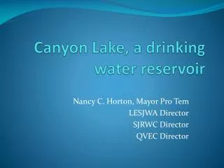 Canyon Lake, a drinking water reservoir