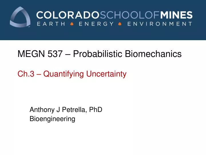 megn 537 probabilistic biomechanics ch 3 quantifying uncertainty