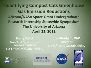 Emily Toffol UA/NASA Space Grant Research Intern UA Office of Sustainability