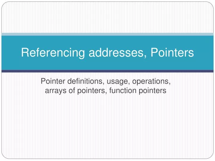 referencing addresses pointers
