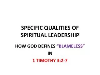 SPECIFIC QUALITIES OF SPIRITUAL LEADERSHIP