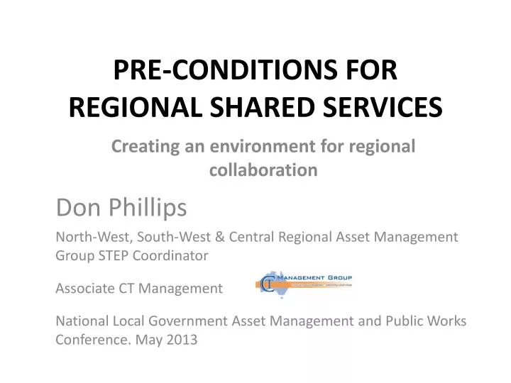 pre conditions for regional shared services