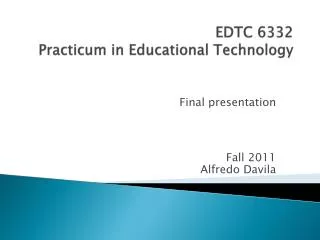 EDTC 6332 Practicum in Educational Technology