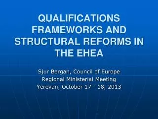 QUALIFICATIONS FRAMEWORKS AND STRUCTURAL REFORMS IN THE EHEA