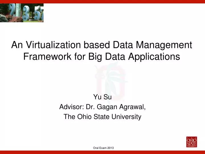 an virtualization based data management framework for big data applications