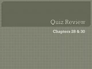 Quiz Review