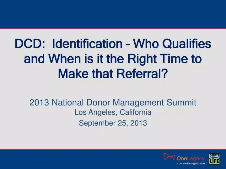 dcd identification who qualifies and when is it the right time to make that referral