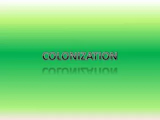 COLONIZATION