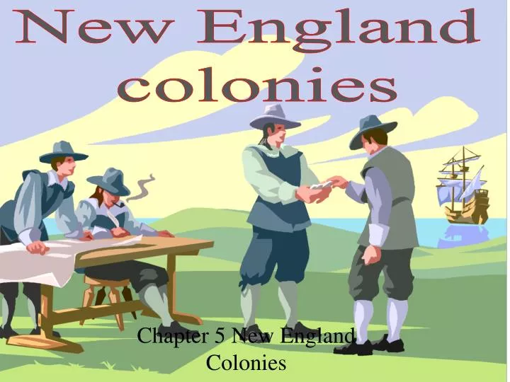 chapter 5 new england colonies