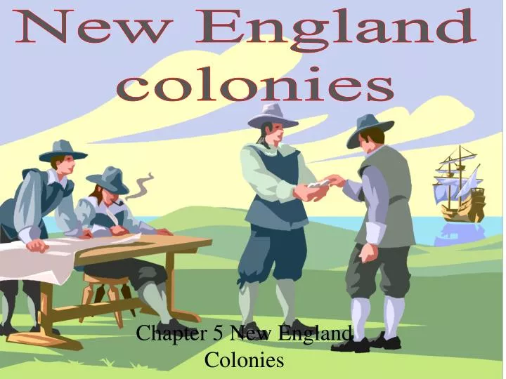 PPT Chapter 5 New England Colonies PowerPoint Presentation, free