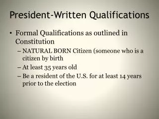 president written qualifications