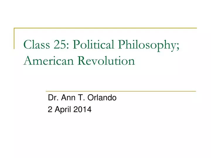 class 25 political philosophy american revolution