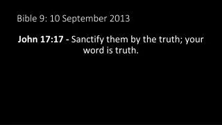 Bible 9 : 10 September 2013