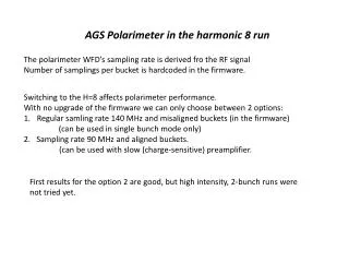 AGS Polarimeter in the harmonic 8 run