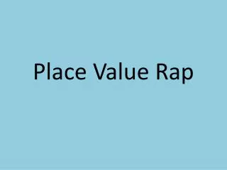 Place Value Rap