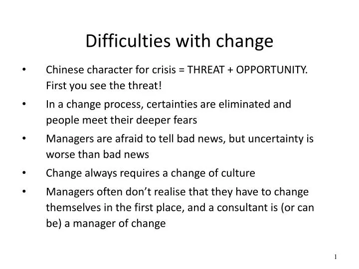 difficulties with change