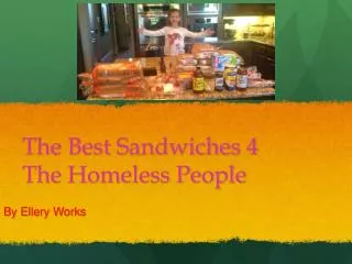 The Best Sandwiches 4 The Homeless People