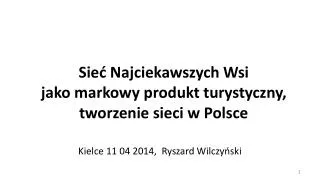 Sieć Najciekawszych Wsi jako markowy produkt turystyczny, tworzenie sieci w Polsce