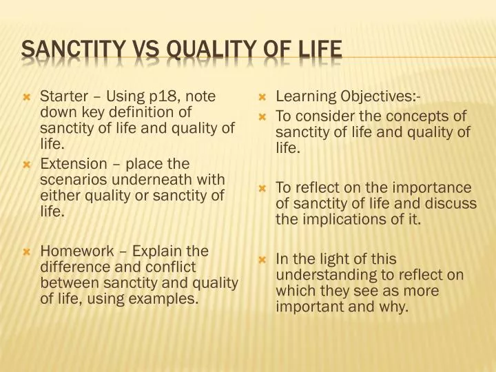 sanctity vs quality of life