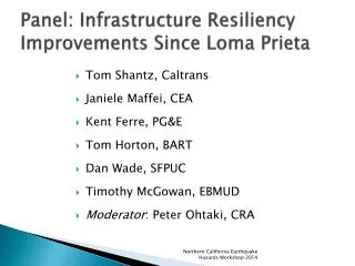 Panel: Infrastructure Resiliency Improvements Since Loma Prieta
