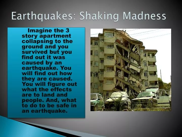 earthquakes shaking madness