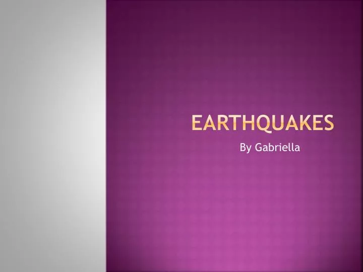 earthquakes