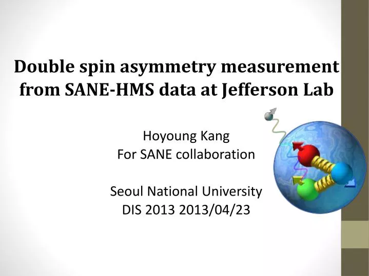 double spin asymmetry measurement from sane hms data at jefferson lab