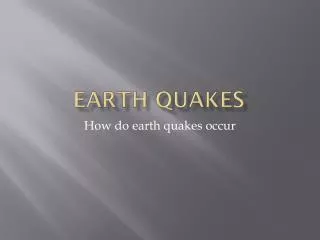 earth quakes