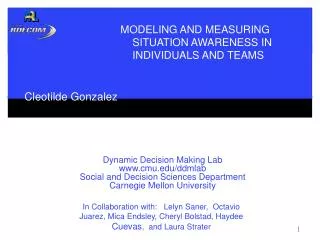 Modeling and Measuring Situation Awareness in Individuals and Teams