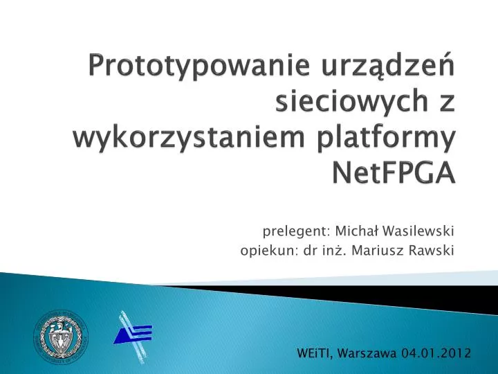 prototypowanie urz dze sieciowych z wykorzystaniem platformy netfpga